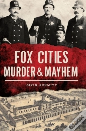 Capa do artigo Fox Cities Murder & Mayhem