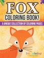 Fox Coloring Book! A Unique Collection Of Coloring Pages - Preview