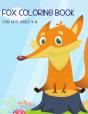 Fox Coloring Book For Kids Ages 4-8 - Preview