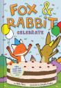 Fox & Rabbit Celebrate (Fox & Rabbit Book #3) - Preview