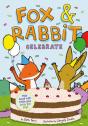 Fox & Rabbit Celebrate (Fox & Rabbit Book #3) - Preview