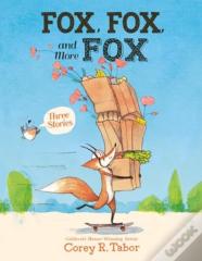 Fox, Fox, And More Fox: Three Stories