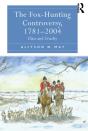 Fox-Hunting Controversy, 1781-2004 - Preview