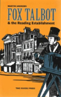 Fox Talbot And The Reading Establishment - Preview