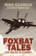 Foxbat Tales