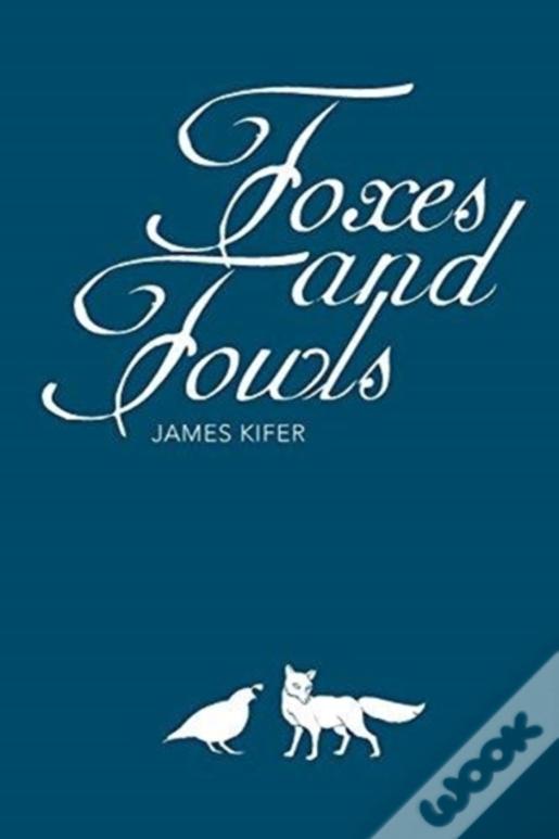 Foxes And Fowls