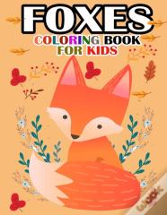 Foxes Coloring Book For Kids