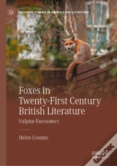 Foxes In Twenty-First Century British Literature