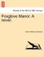 Foxglove Manor. A Novel. - Preview