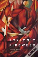 Foxlogic, Fireweed