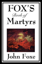 Fox'S Book Of Martyrs - Preview