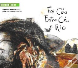 Capa do artigo Foz Côa Entre Céu e Rio