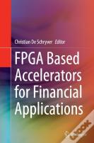 Fpga Based Accelerators For Financial Applications