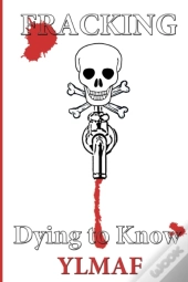 Fracking Dying To Know