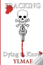 Capa do artigo Fracking Dying To Know