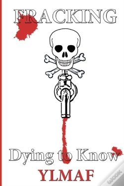 Capa do artigo Fracking Dying To Know
