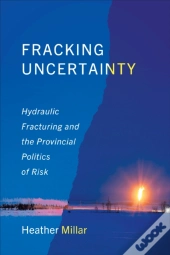 Fracking Uncertainty