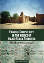 Fractal Complexity In The Works Of Major Black Thinkers, Volume Three - Preview