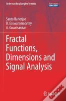 Fractal Functions, Dimensions And Signal Analysis
