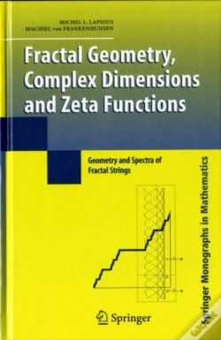 Capa do artigo Fractal Geometry, Complex Dimensions And Zeta Functions