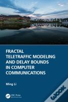 Fractal Teletraffic Modeling And Delay Bounds In Computer Communications