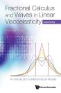 Fractional Calculus And Waves In Linear Viscoelasticity: An Introduction To Mathematical Models (Second Edition) - Preview
