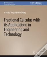 Fractional Calculus With Its Applications In Engineering And Technology