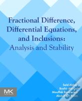 Fractional Difference, Differential Equations, And Inclusions