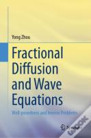 Fractional Diffusion And Wave Equations