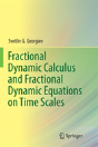 Fractional Dynamic Calculus And Fractional Dynamic Equations On Time Scales - Preview