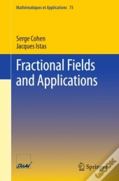 Fractional Fields And Applications