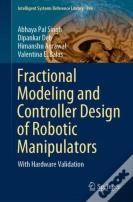 Fractional Modeling And Controller Design Of Robotic Manipulators