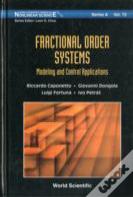 Fractional Order Systems: Modeling And Control Applications