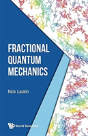 Fractional Quantum Mechanics - Preview