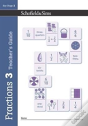 Fractions, Decimals And Percentages Book 3 Teacher'S Guide (Year 3, Ages 7-8)