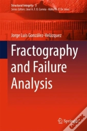 Fractography And Failure Analysis