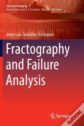 Fractography And Failure Analysis