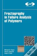 Fractography In Failure Analysis Of Polymers