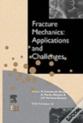 Fracture Mechanics: Applications And Challenges