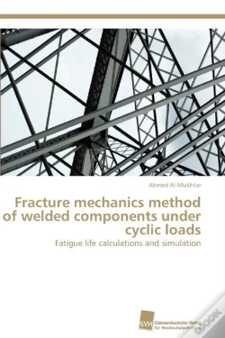 Capa do artigo Fracture Mechanics Method Of Welded Components Under Cyclic Loads