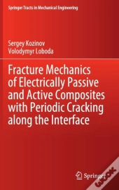 Fracture Mechanics Of Electrically Passive And Active Composites With Periodic Cracking Along The Interface