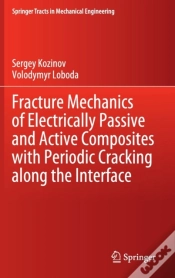 Capa do artigo Fracture Mechanics Of Electrically Passive And Active Composites With Periodic Cracking Along The Interface