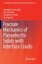 Fracture Mechanics Of Piezoelectric Solids With Interface Cracks - Preview