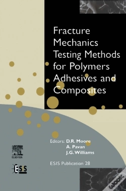 Capa do artigo Fracture Mechanics Testing Methods For Polymers, Adhesives And Composites