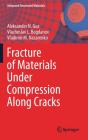 Fracture Of Materials Under Compression Along Cracks - Preview