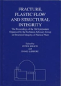 Fracture, Plastic Flow And Structural Integrity In The Nuclear Industry - Preview