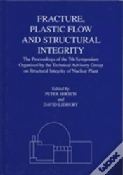 Capa do artigo Fracture, Plastic Flow And Structural Integrity In The Nuclear Industry
