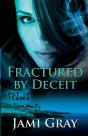 Fractured By Deceit - Preview