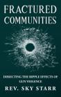 Fractured Communities: Dissecting The Ri - Preview