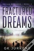 Fractured Dreams